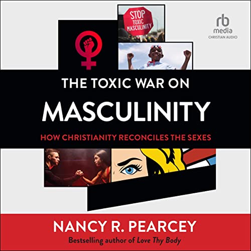 Toxic war on masculinity