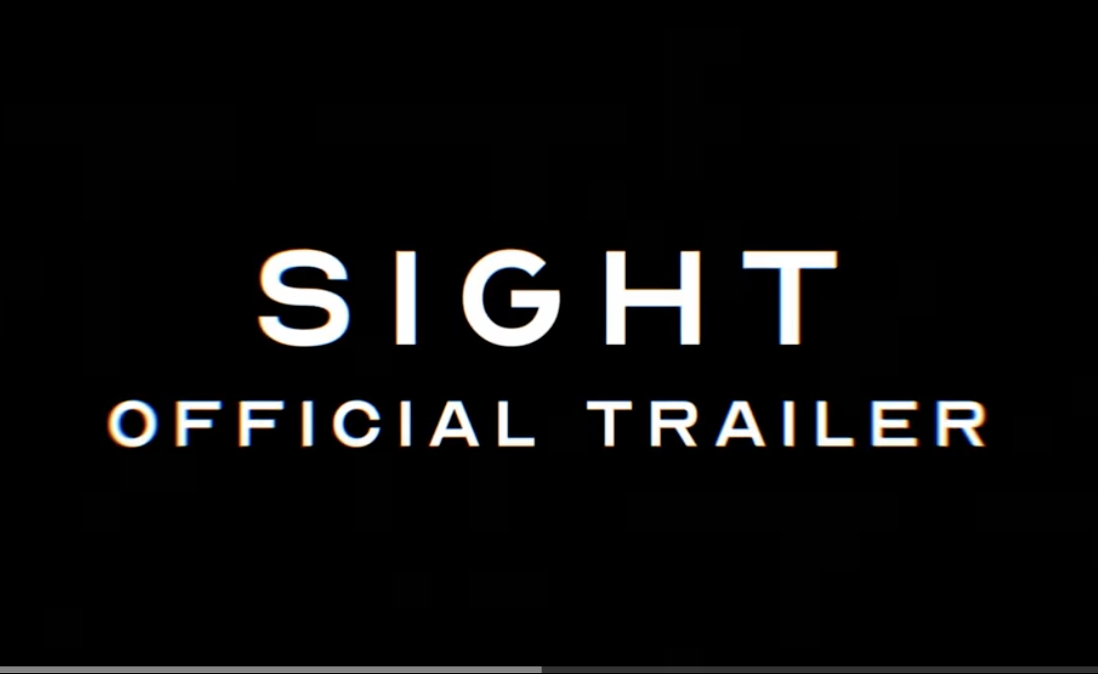 SIGHT | Official Trailer | In Theatres OCTOBER 27