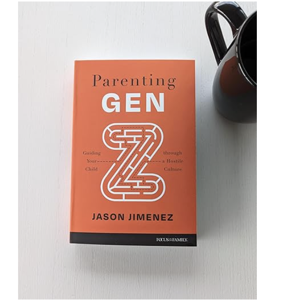 Parenting Gen Z: Guiding Your Child through a Hostile Culture