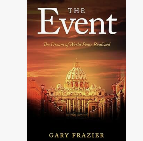 The Event: The Dream of World Peace Realized