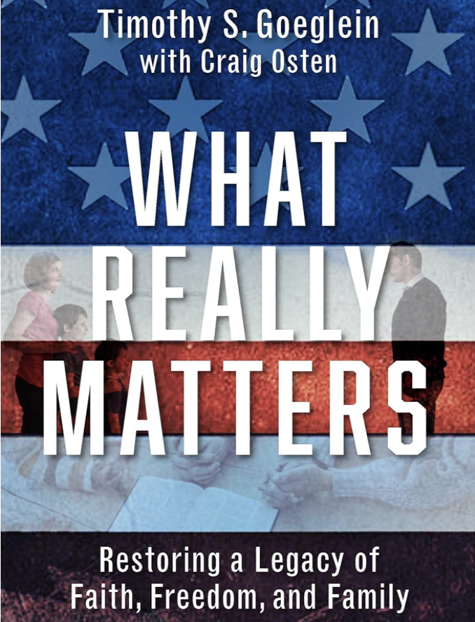 What Really Matters: Restoring a Legacy of Faith, Freedom, and Family