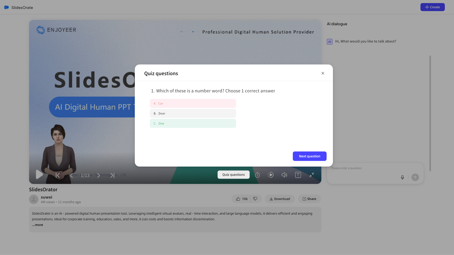 Interactive Learning Students learn interactively and ask the AI teacher questions