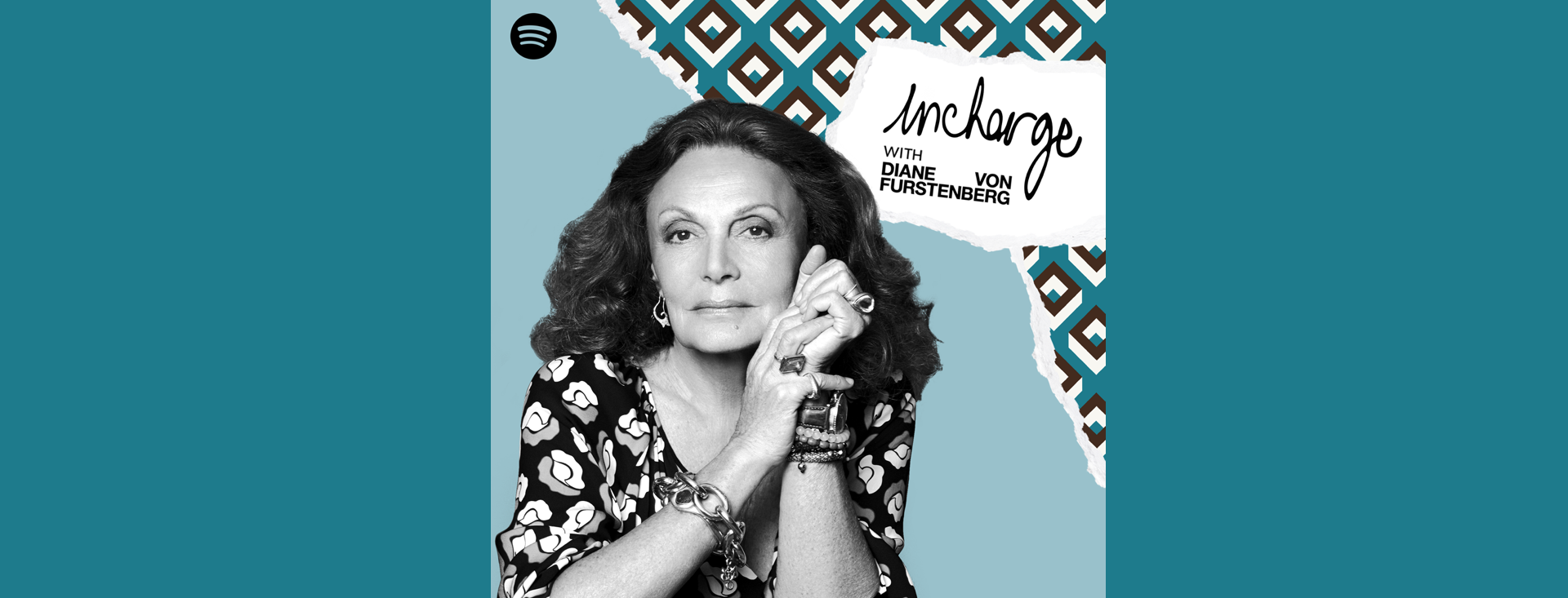 “Own It,” Says Diane von Furstenberg, Host of Spotify’s New ‘InCharge ...