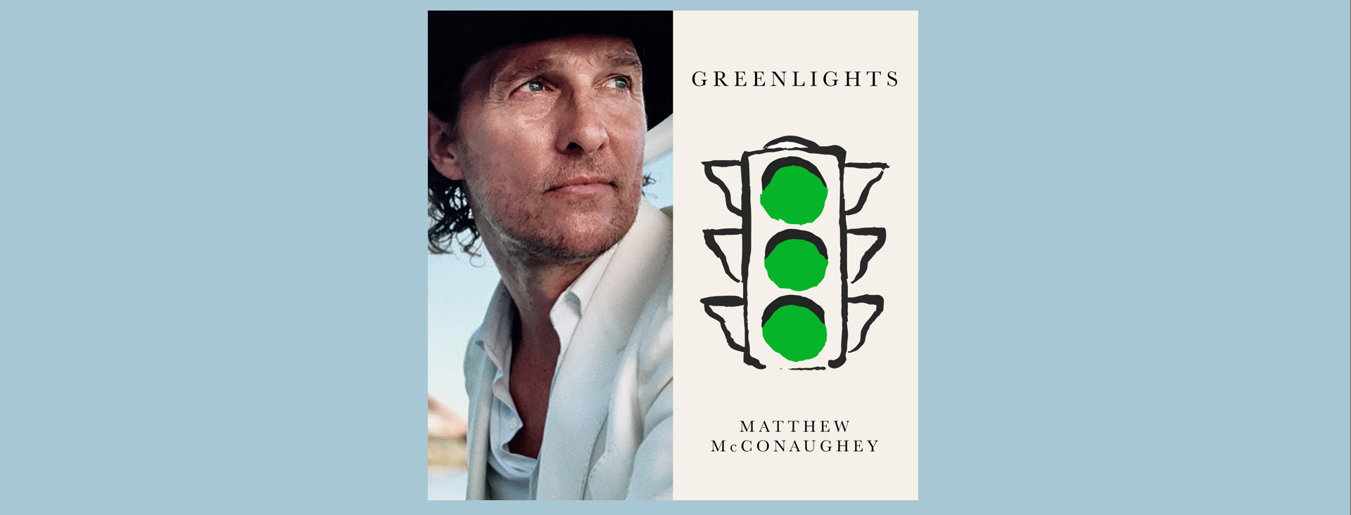 Зелёный свет Мэтью Макконахи. Green Lights book Matthew MCCONAUGHEY. MCCONAUGHEY "Greenlights".