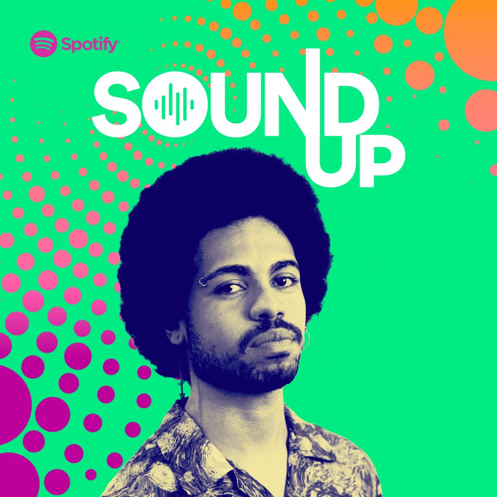 Programa Sound Up, do Spotify, Continua Trazendo Vozes Diversas