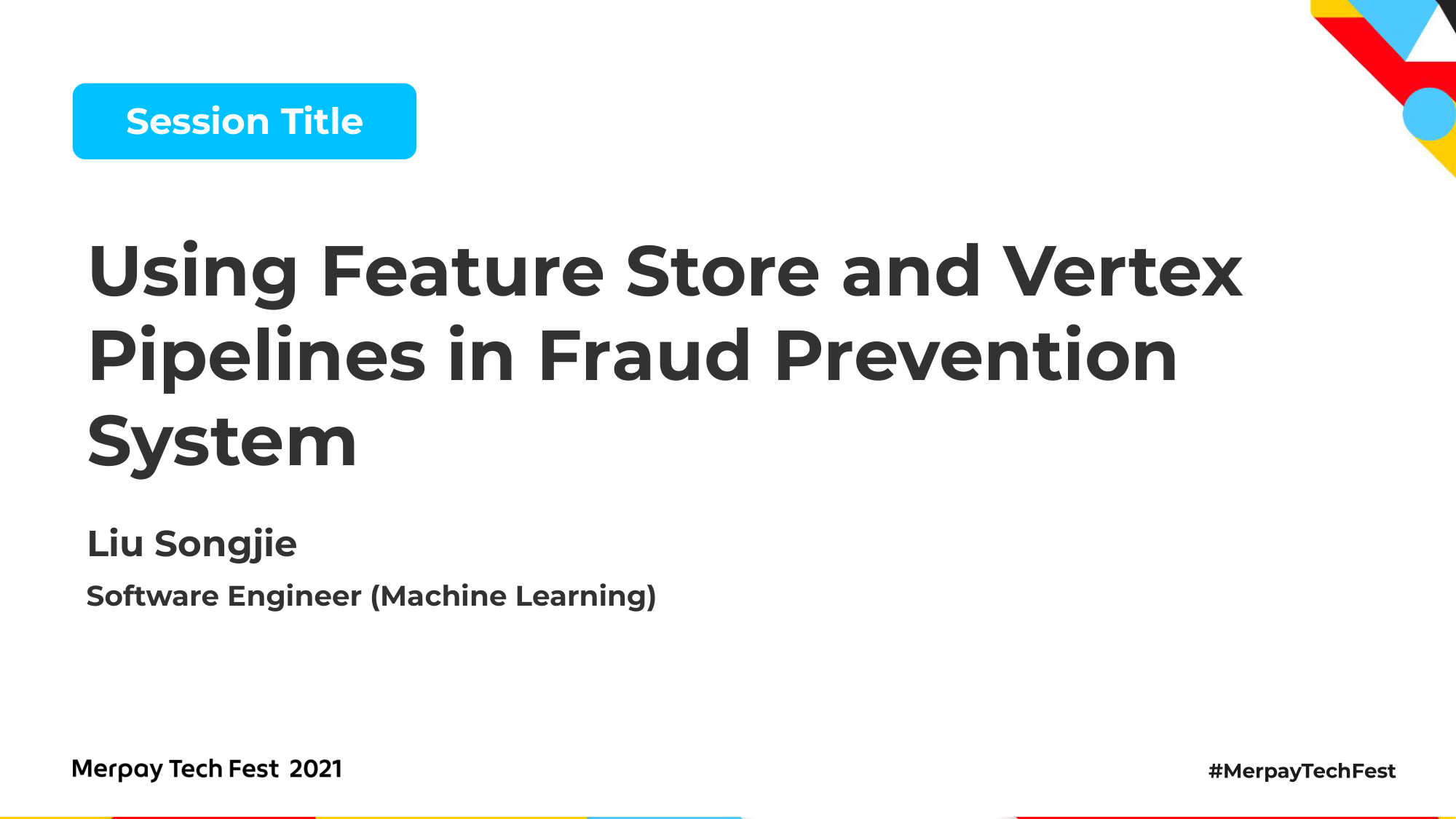 【書き起こし】Vertex PipelinesとFeature Storeを活用した不正防止システム &#8211; Liu Songjie【Merpay Tech Fest 2021】