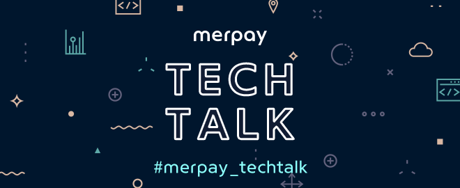 「Merpay Tech Talk 〜3年で50ヵ国へ。メルカリ決済基盤アーキテクチャ刷新の舞台裏〜」を開催しました! #merpay_techtalk