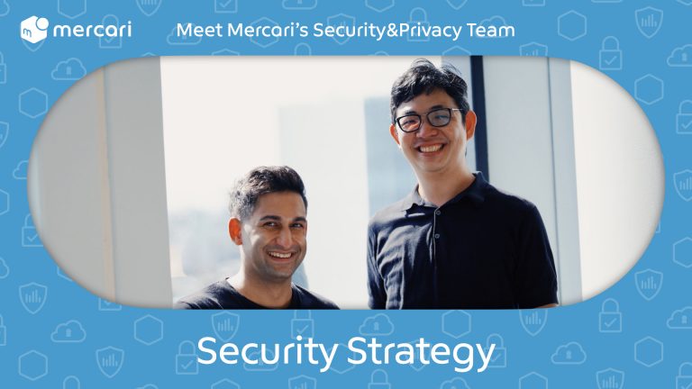 セキュリティの専門家集団の旗振り役を担う。Security Strategyが目指す、スケーラブルな組織づくり #MercariSecurityPrivacy