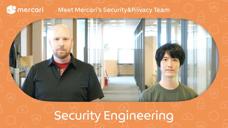 Mercari’s Security Engineering Team: Taking on New Challenges  and Supporting a Broad Scope of Functions Across a Flat Team Structure