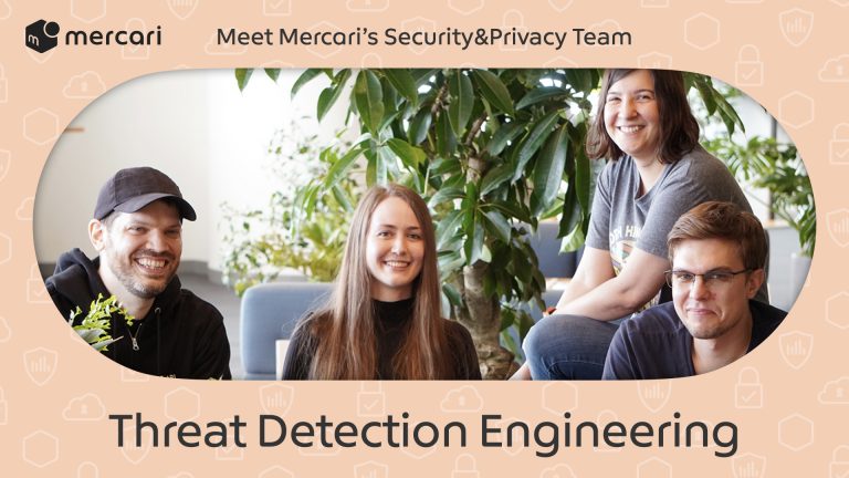 Mercari’s Threat Detection Engineering Team: Continuously improving to provide autonomous cyber threat detection and response at scale