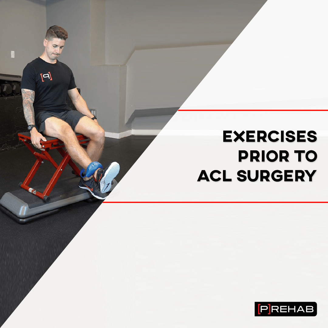 EXERCISES PRIOR TO ACL SURGERY