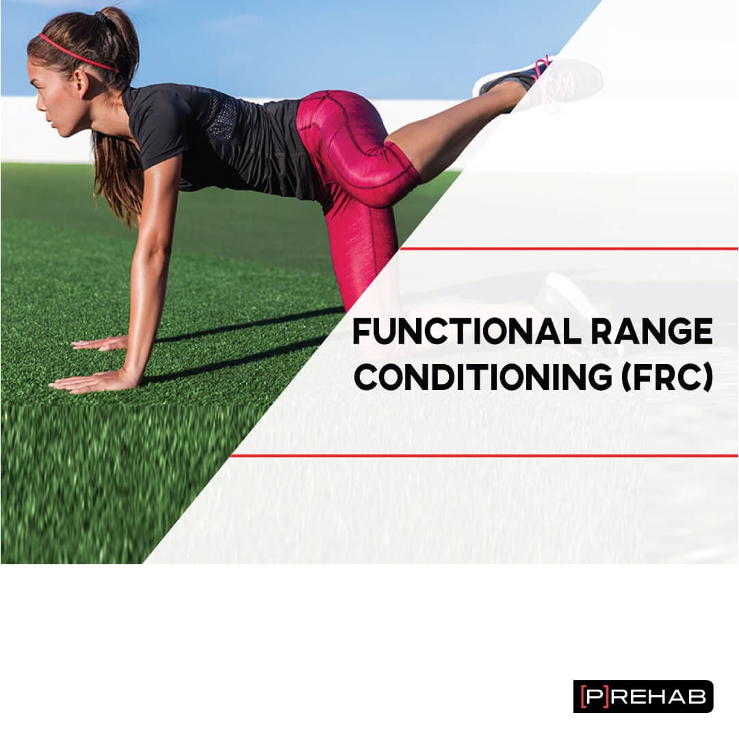 functional range conditioning the prehab guys