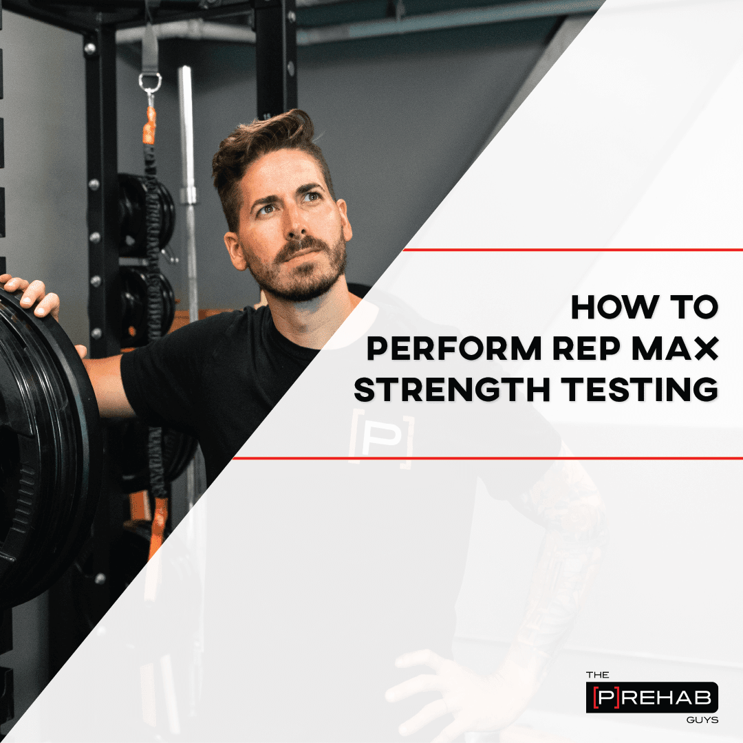 HOW TO PERFORM REP MAX STRENGTH TESTING