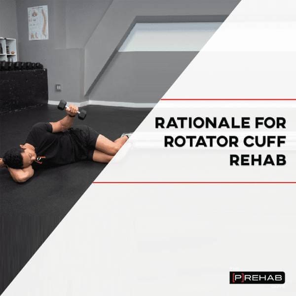 RATIONALE FOR ROTATOR CUFF REHAB - CLINICAL PEARL