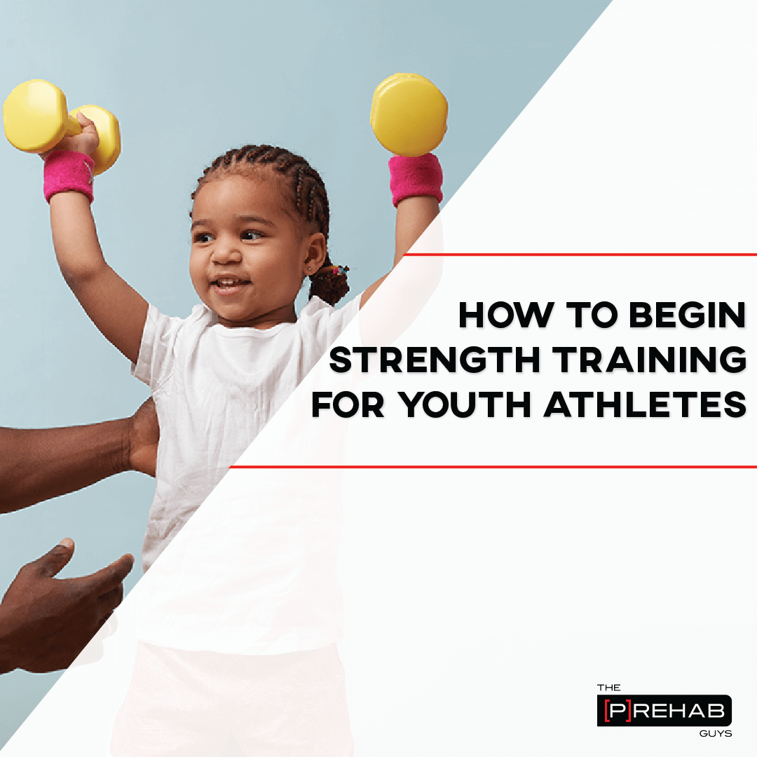 HOW TO BEGIN STRENGTH TRAINING FOR YOUTH ATHLETES