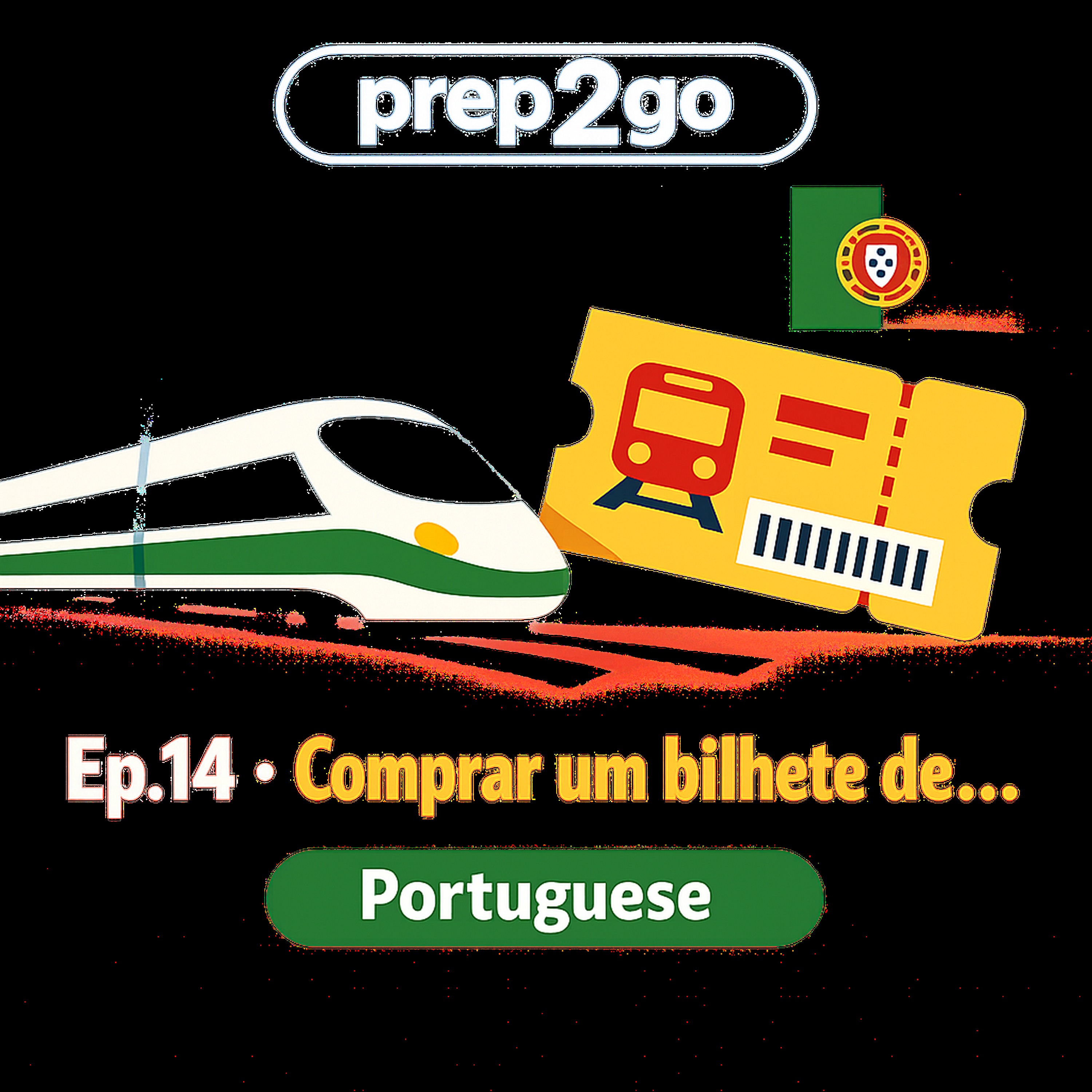 Portuguese – Ep. 14: Na Bilheteira da Estação