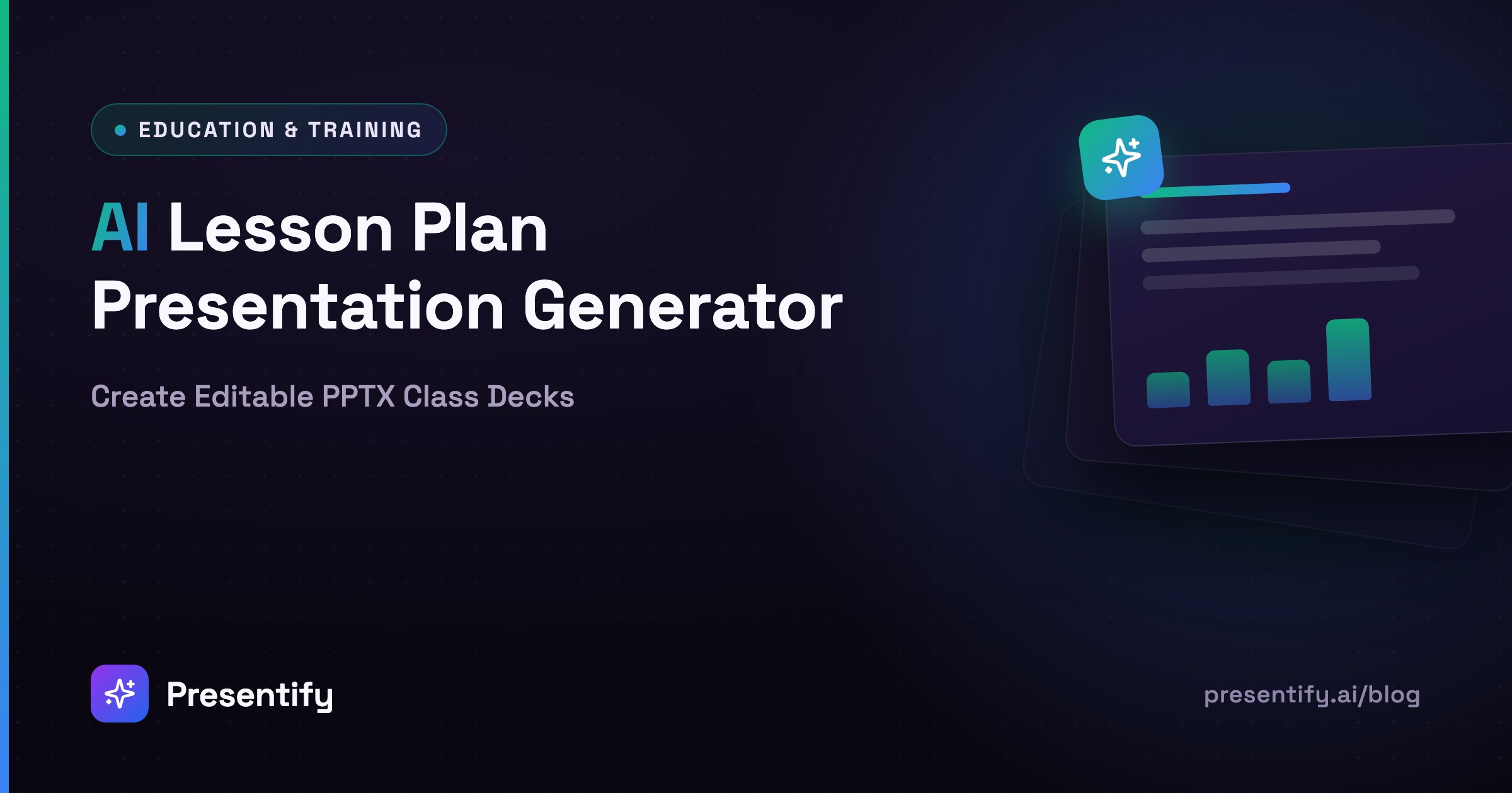 AI Lesson Plan Presentation Generator: Create Editable PPTX Class Decks