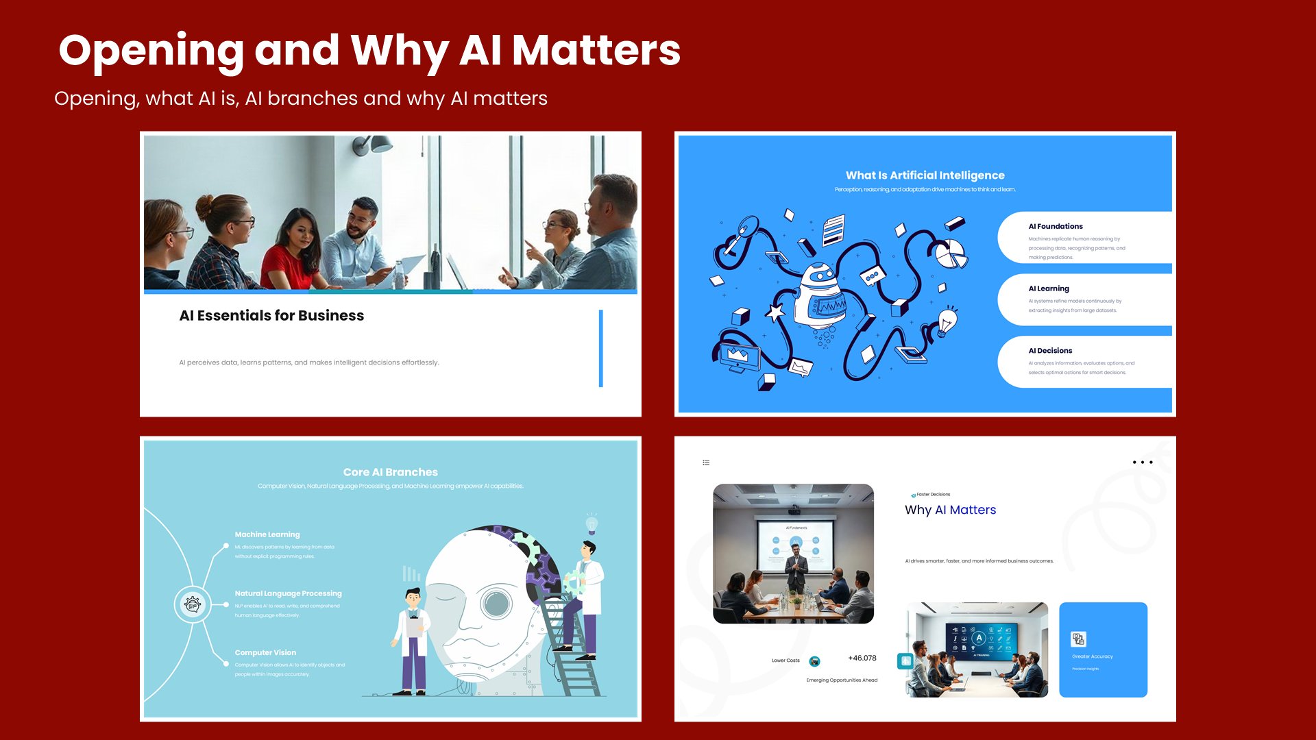 Four ai slides covering opening, what AI is, AI branches and why AI matters