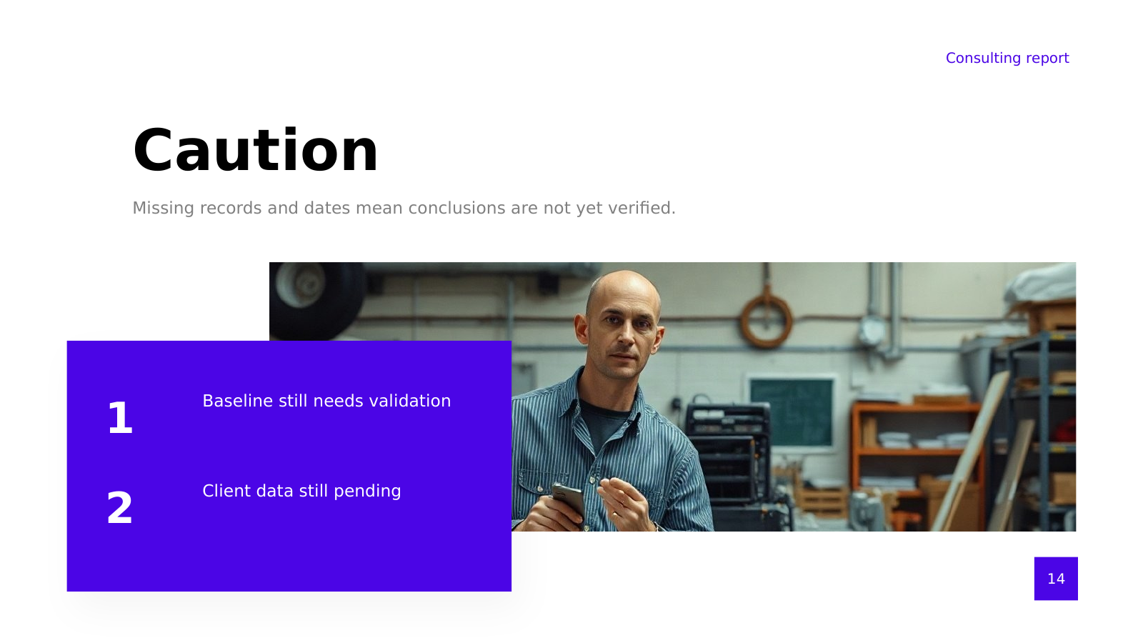 Assumptions and Evidence Gaps