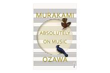 Absolutely On Music - Haruki Murakami