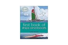 First Book Of Ships And Boats - Isabel Thomas