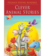Clever Animal Stories by Pegasus - Read & Shine