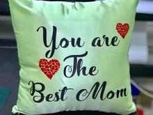 You Are The Best Mom Printed Cushion