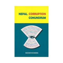 Nepal : Corruption Conundrum by Kedar Khadka