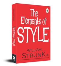 The Elements of Style by William Strunk Jr.