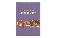 The Life and Death of Krishnamurti (Mary Lutyens)