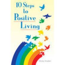 10 Steps To Positive Living