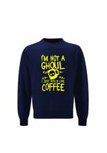 Tokiyo Ghoul Quote Sweatshirt