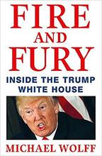 Fire and Fury: Inside the Trump White House by Michael Wolff