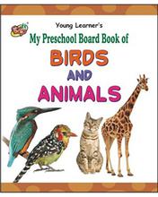 My Preschool Board Book Of Birds And Animals