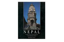 Nepal: A Guide to the Art and Architecture of the Kathmandu Valley