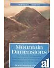 Mountain Dimensions: An Altitude Geographic Analysis Of Environment And Development Of The Himalayas (Nirala Series) - Nirala Publication