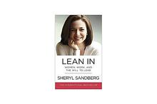 Lean In Women Work And The Will To Lead