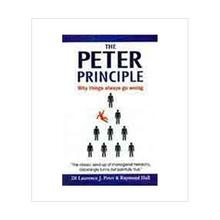 The Peter Principle Why Things Always Go Wrong