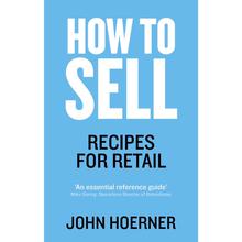 How to Sell : Recipies for Retails