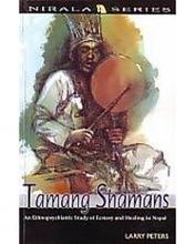 Tamangs Shamans: An Ethnopsychiatric Study - Nirala Publication