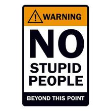 Posterboy 'Warning - No Stupid People' Poster (30.5 cm x