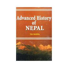 Advanced History Of Nepal by T.R. Vaidya