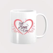 Mother's Day Mug ( Best Mom Ever Print )