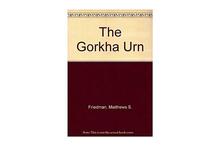 The Gorkha Urn - Matthew S Friedman