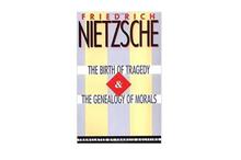 The Birth Of Tragedy And The Genealogy Of Morals - Friedrich Nietzsche