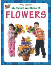 My Picture Wordbook Of Flowers