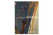 A Day in the Life of Kathmandu-Jawed Ashraf