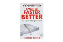 Smarter Faster Better: The Secrets of Being Productive - Charles Duhigg