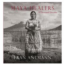 Maya Healers: A Thousand Dreams