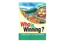 Who is Winning?: Stories about the Environment (Dhruva Ghimire)